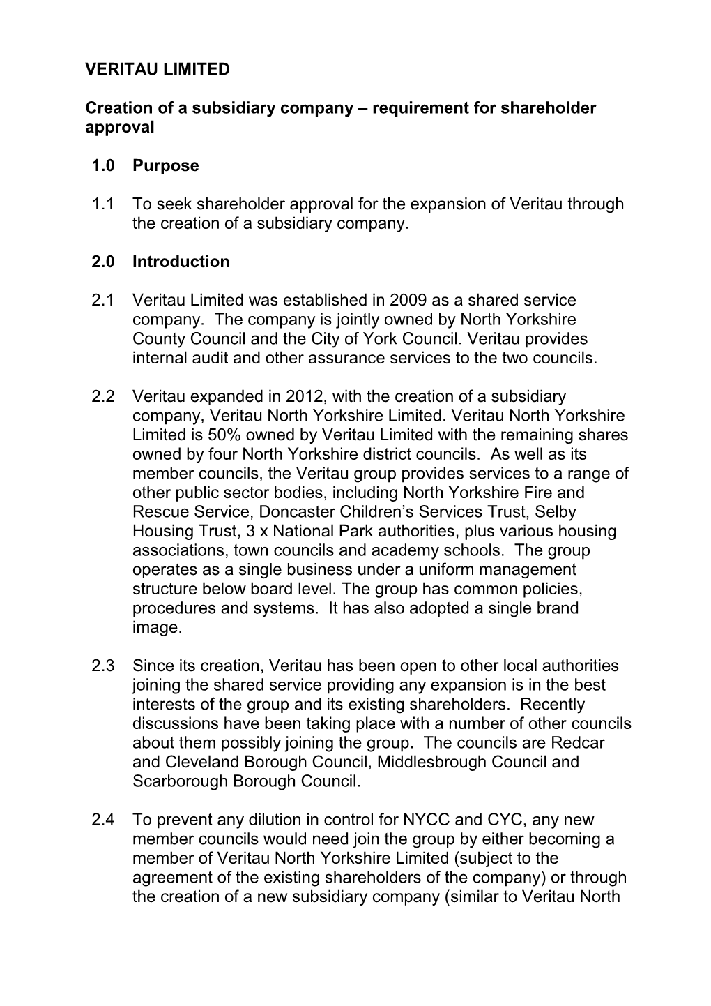 VERITAU LIMITED Creation of a Subsidiary