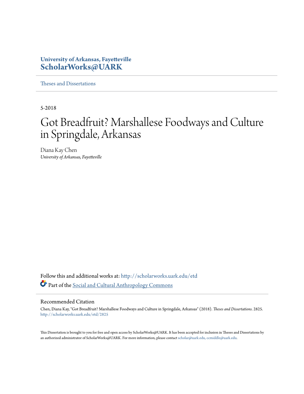 Marshallese Foodways and Culture in Springdale, Arkansas Diana Kay Chen University of Arkansas, Fayetteville