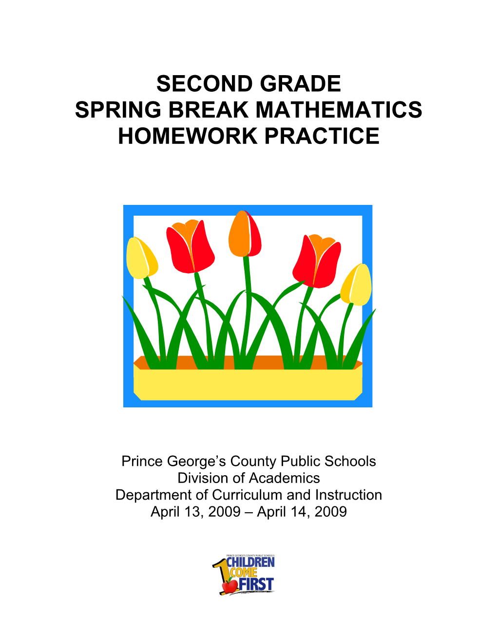 Spring Break Mathematics Homework Practice