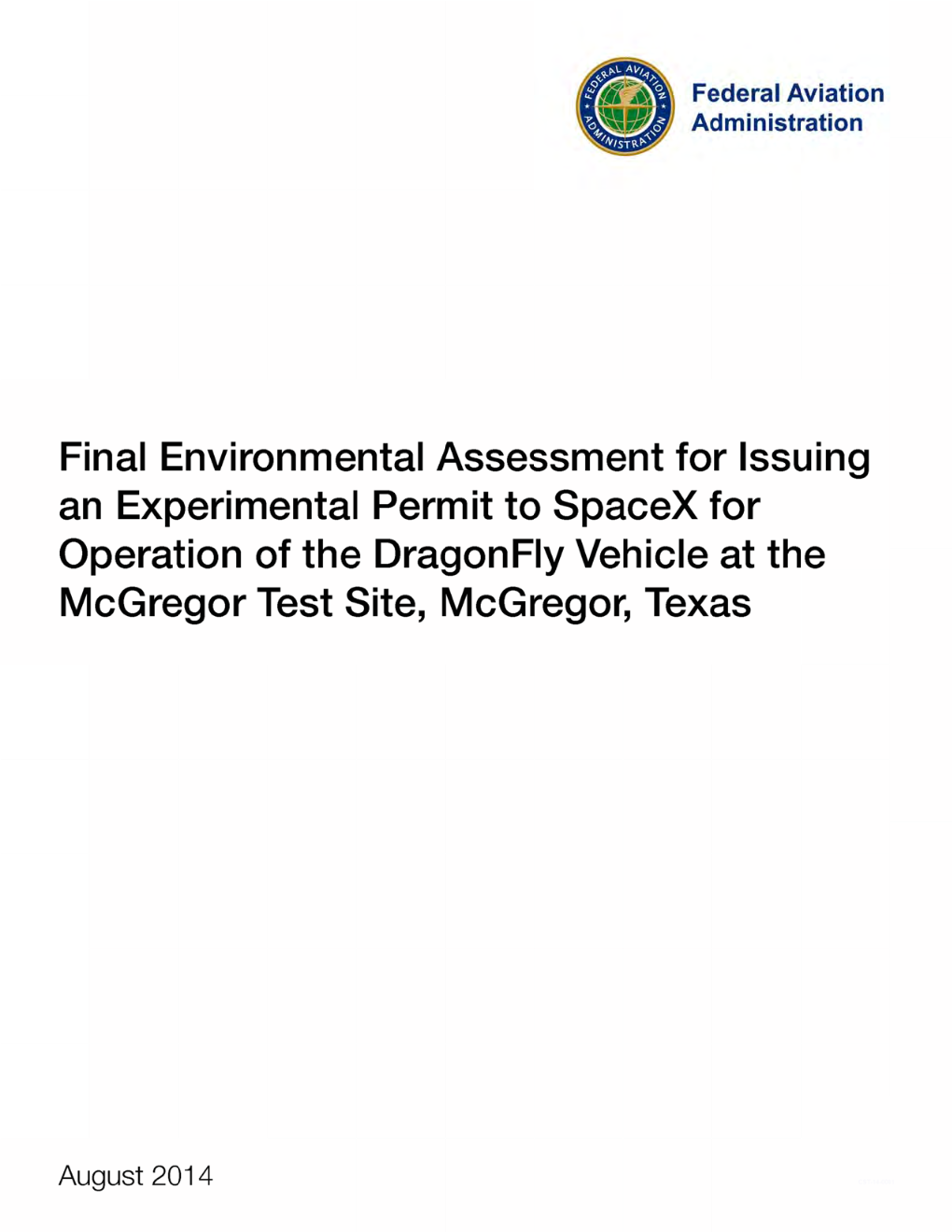 Final Environmental Assessment for Issuing an Experimental Permit to Spacex for Operation of the Dragonfly Vehicle at the Mcgregor Test Site, Mcgregor, Texas