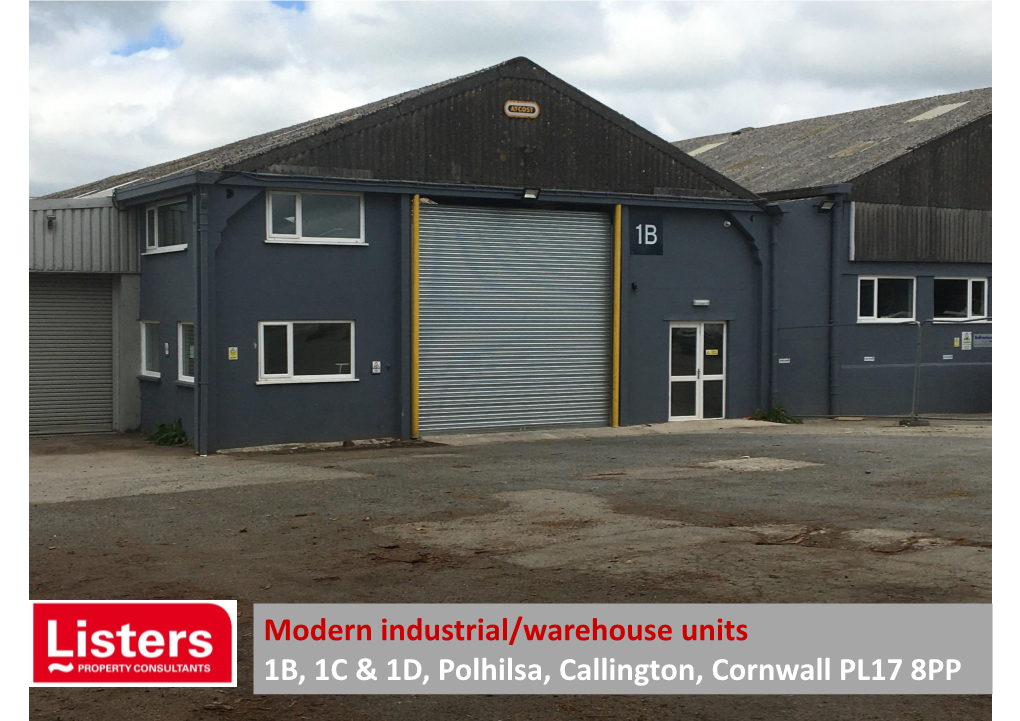 Modern Industrial/Warehouse Units 1B, 1C & 1D, Polhilsa, Callington