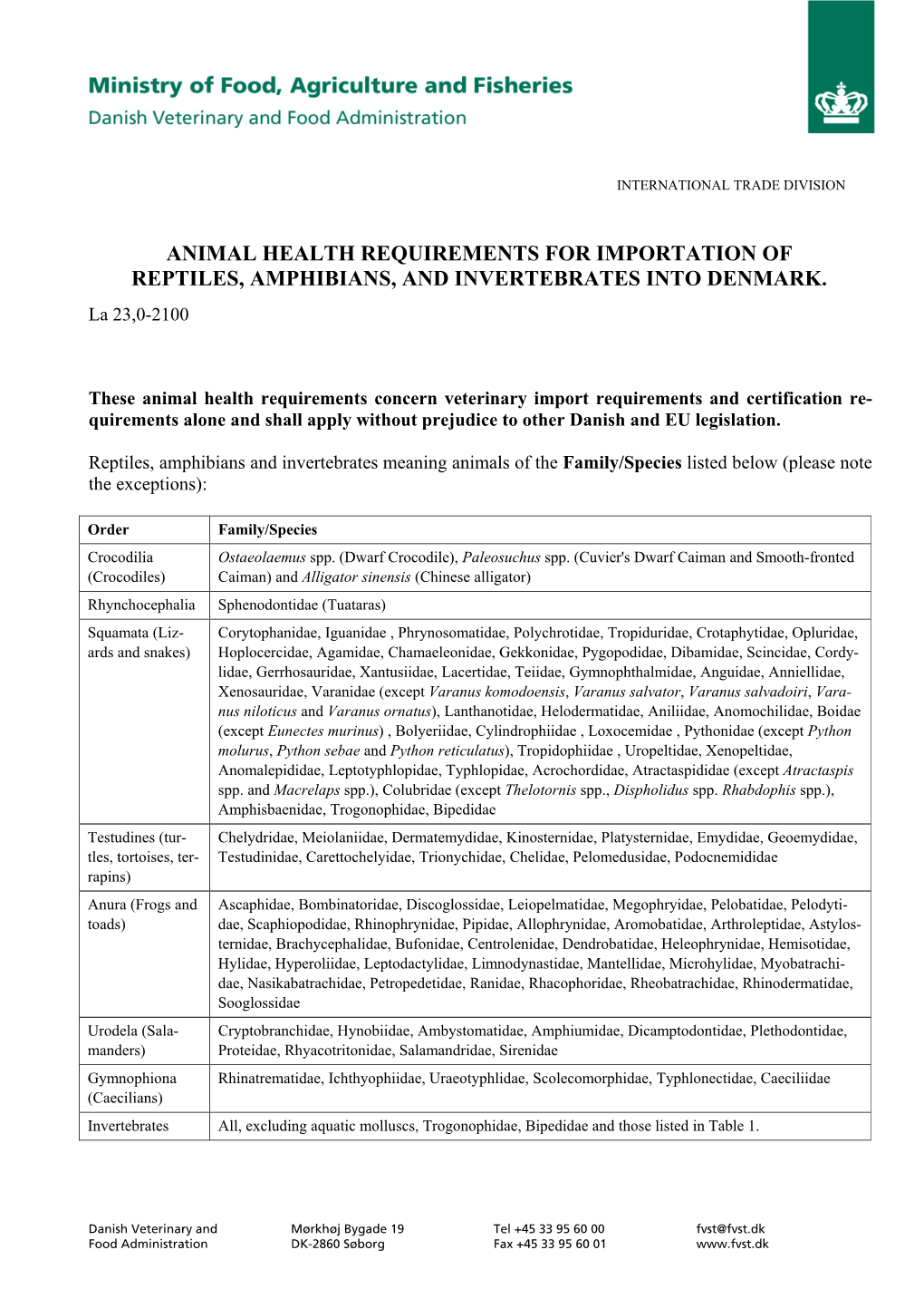 Animal Health Requirements for Importation of Reptiles, Amphibians, and Invertebrates Into Denmark