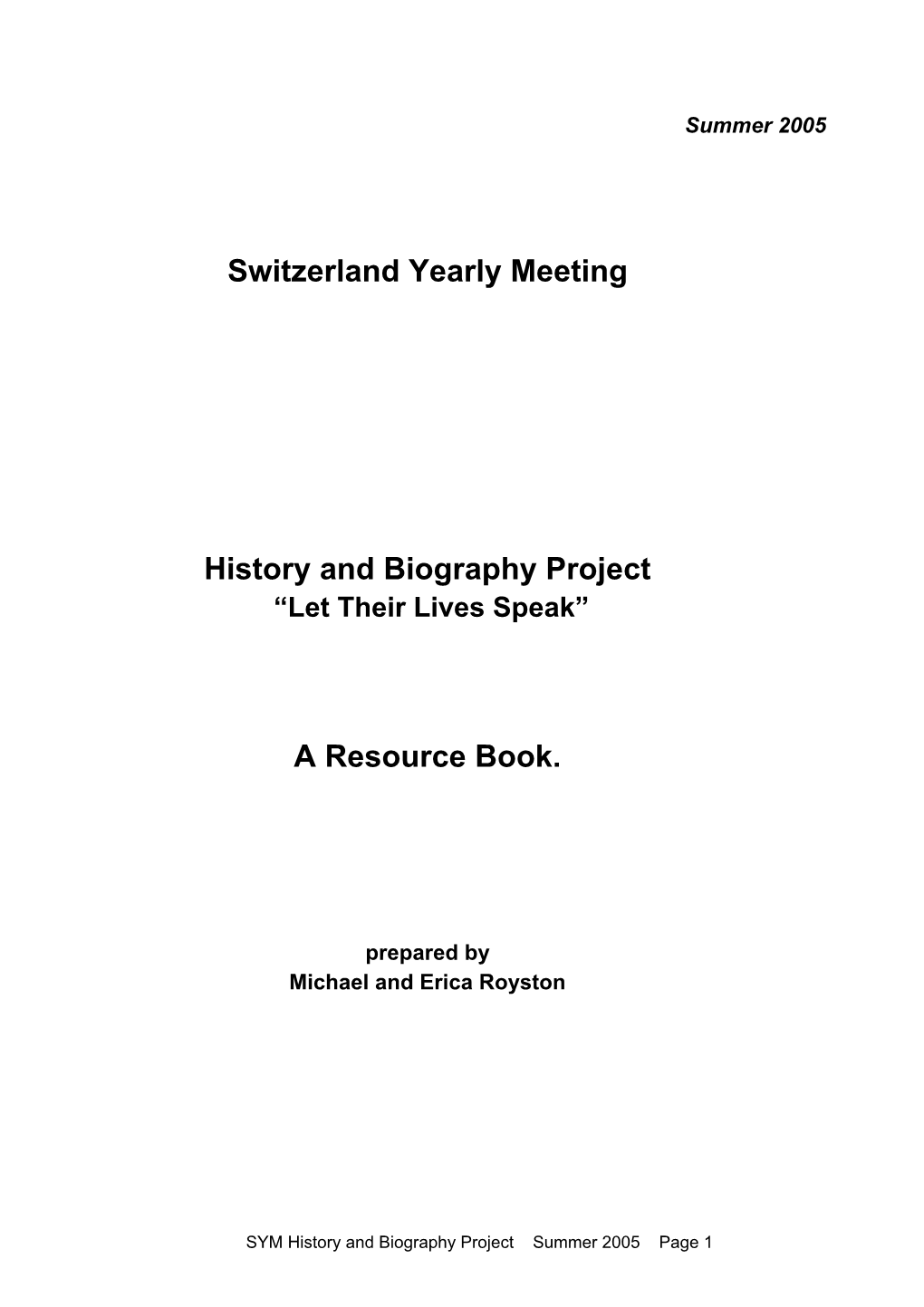 Switzerland Yearly Meeting History and Biography Project a Resource