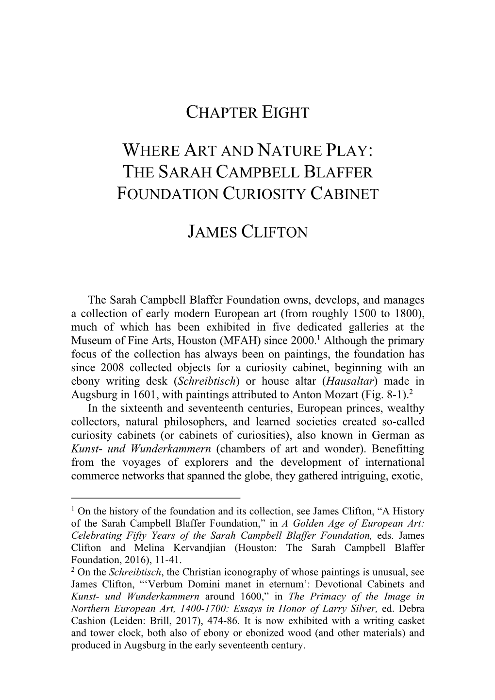 Chapter Eight Where Art and Nature Play: the Sarah Campbell Blaffer Foundation Curiosity Cabinet James Clifton