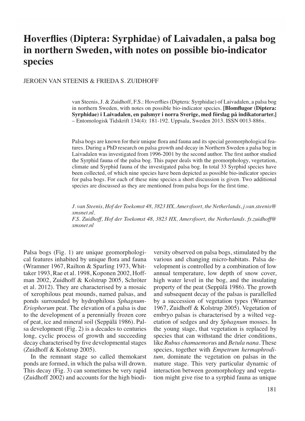 Hoverflies (Diptera: Syrphidae) of Laivadalen, a Palsa Bog in Northern Sweden, with Notes on Possible Bio-Indicator Species