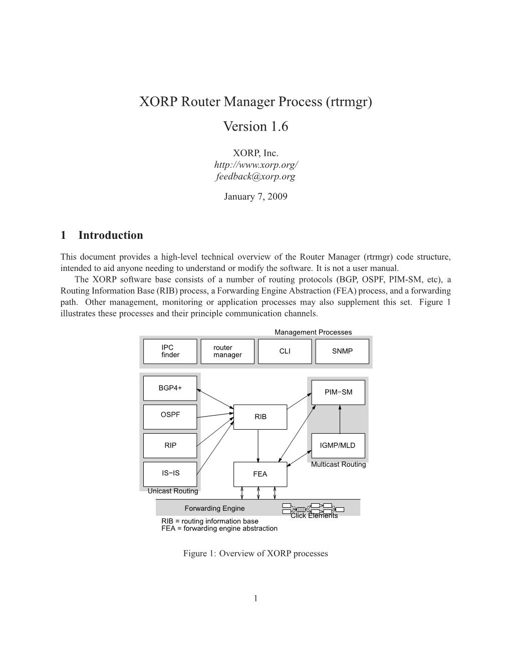 XORP Router Manager Process (Rtrmgr) Version 1.6