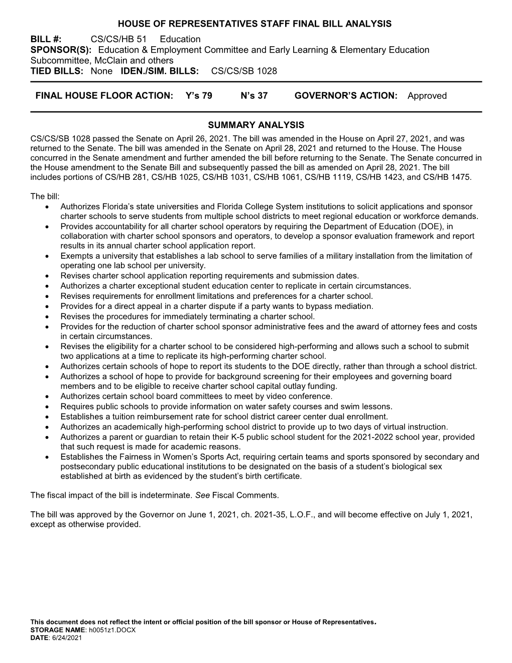 HOUSE of REPRESENTATIVES STAFF FINAL BILL ANALYSIS BILL #: CS/CS/HB 51 Education SPONSOR(S): Education & Employment Comm