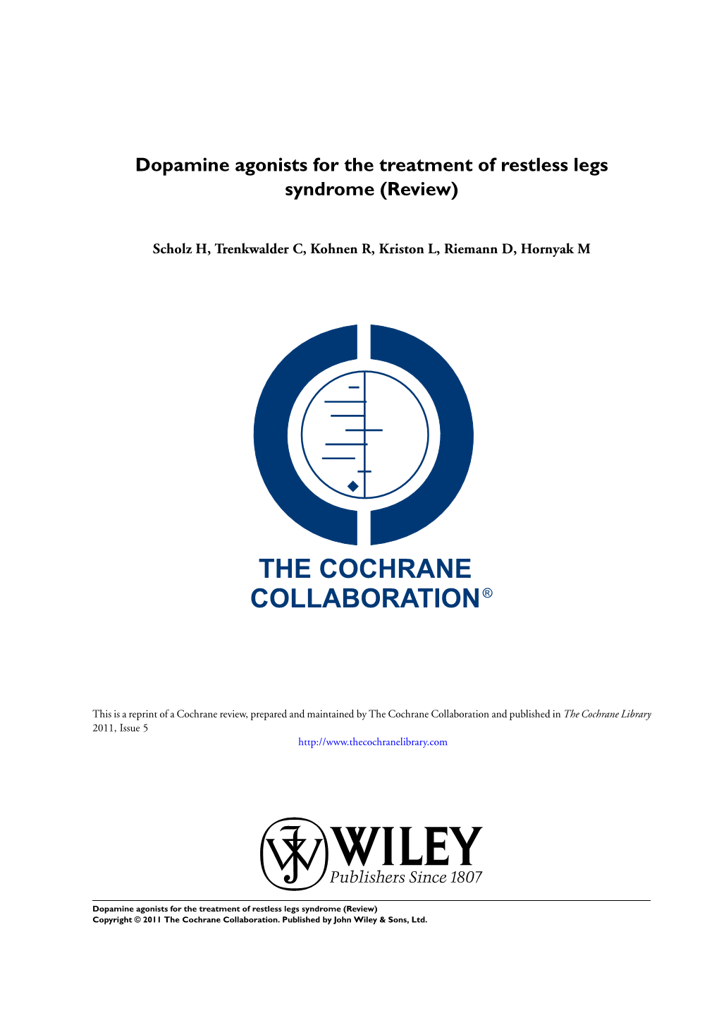 Dopamine Agonists for the Treatment of Restless Legs Syndrome (Review)