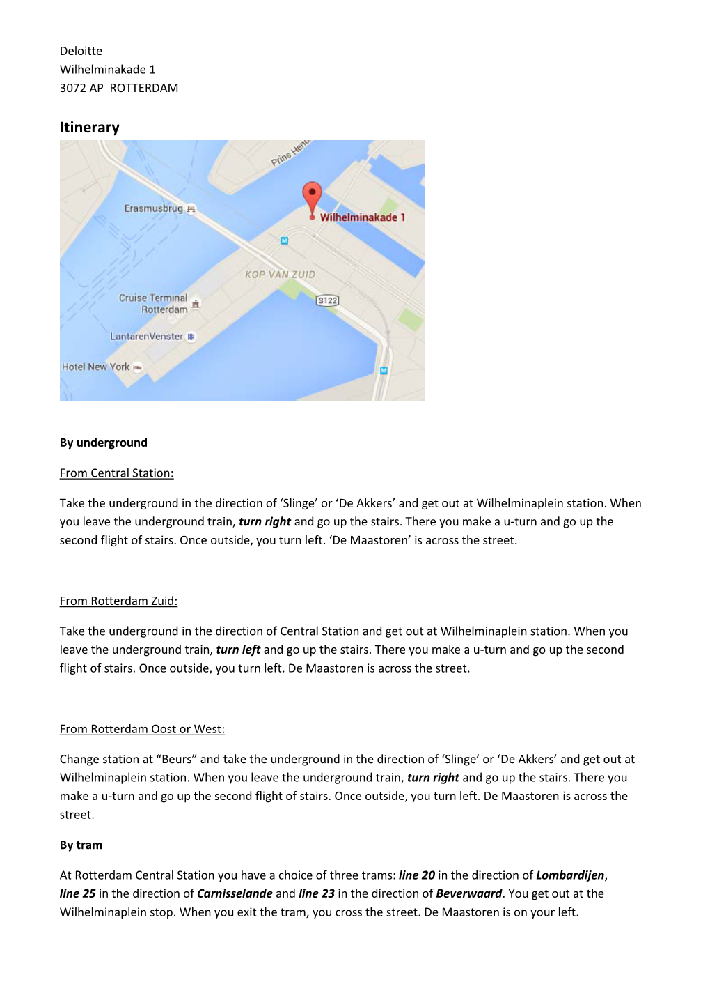 Route Description Deloitte Rotterdam Maastoren