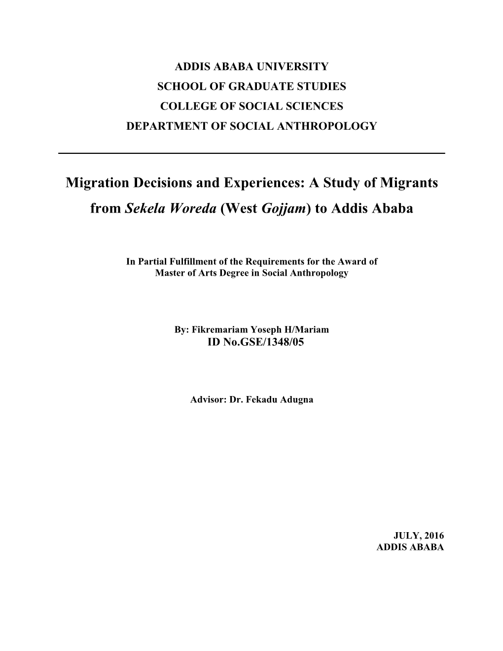 A Study of Migrants from Sekela Woreda (West Gojjam) to Addis Ababa