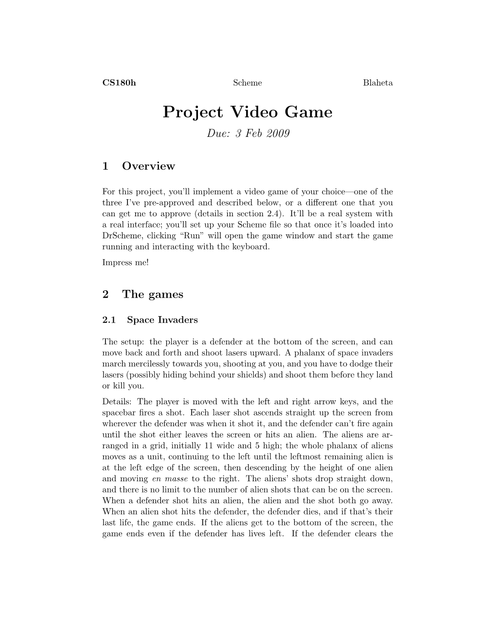 Project Video Game Due: 3 Feb 2009