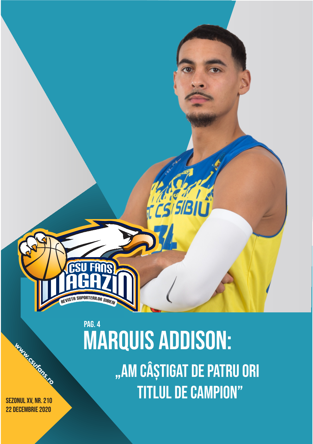 Marquis Addison: „Am Câștigat De Patru Ori