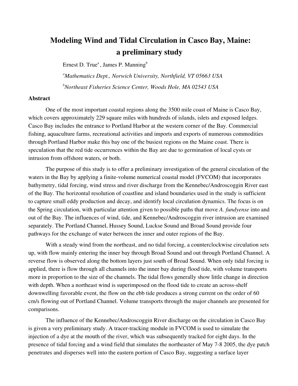 Modeling Wind and Tidal Circulation in Casco Bay, Maine: a Preliminary Study Ernest D