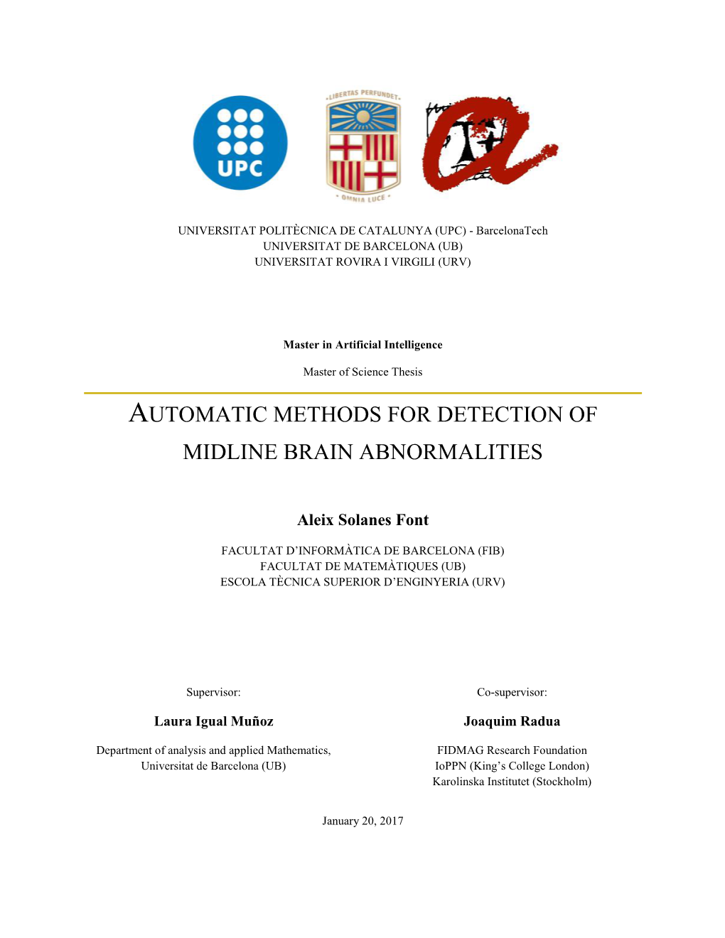 Automatic Methods for Detection of Midline Brain Abnormalities
