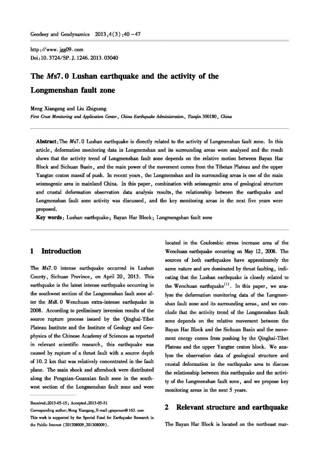 The Ms7.0 Lushan Earthquake and the Activity of the Longmenshan