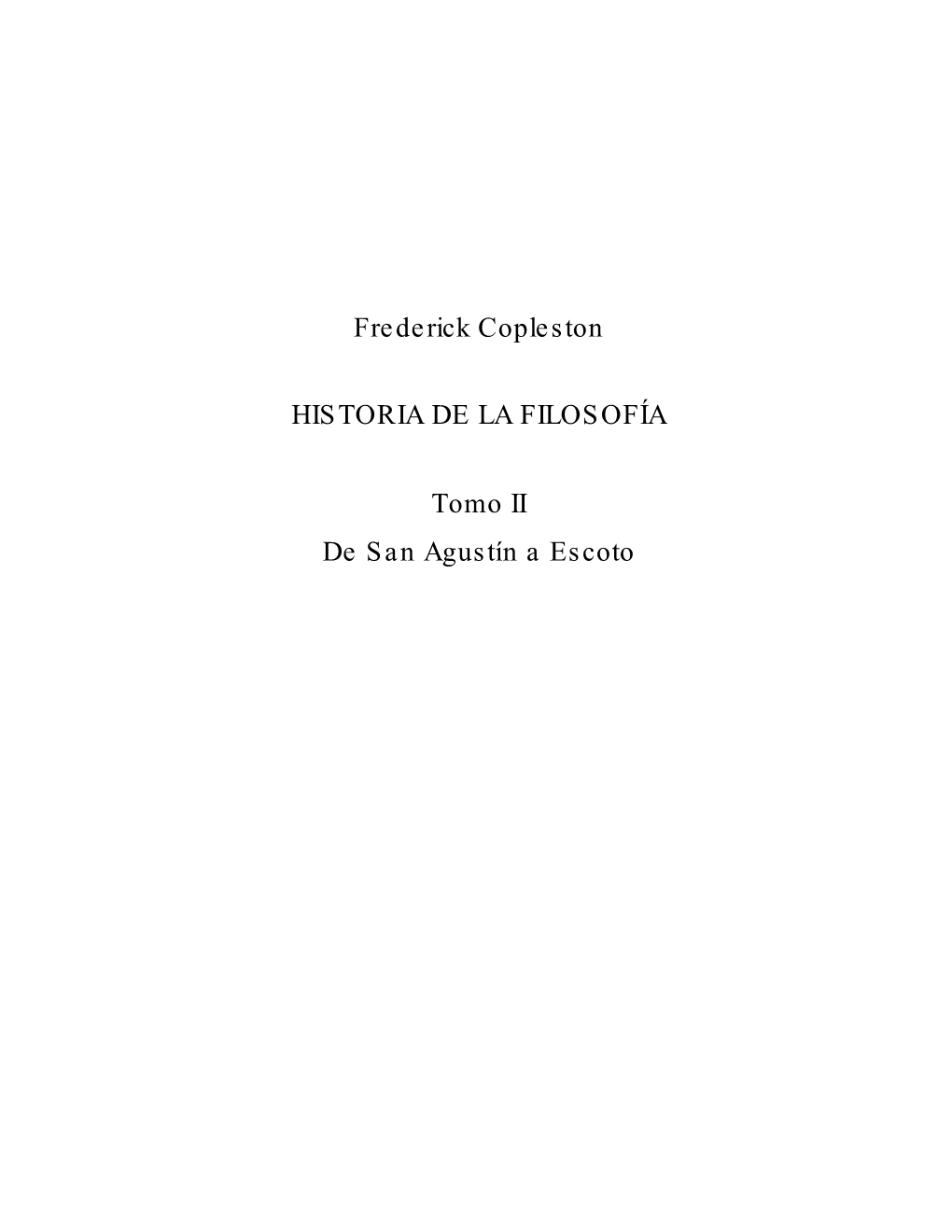 Frederick Copleston HISTORIA DE LA FILOSOFÍA Tomo II De San Agustín
