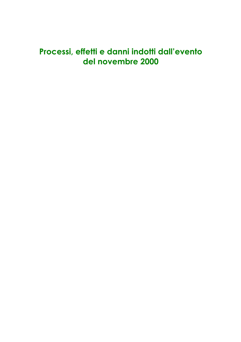 Processi, Effetti E Danni Indotti Dall'evento Del Novembre 2000