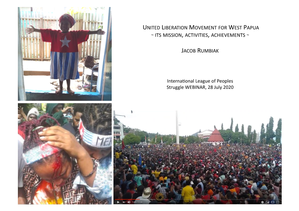 United Liberation Movement for West Papua ~ Its Mission, Activities, Achievements ~