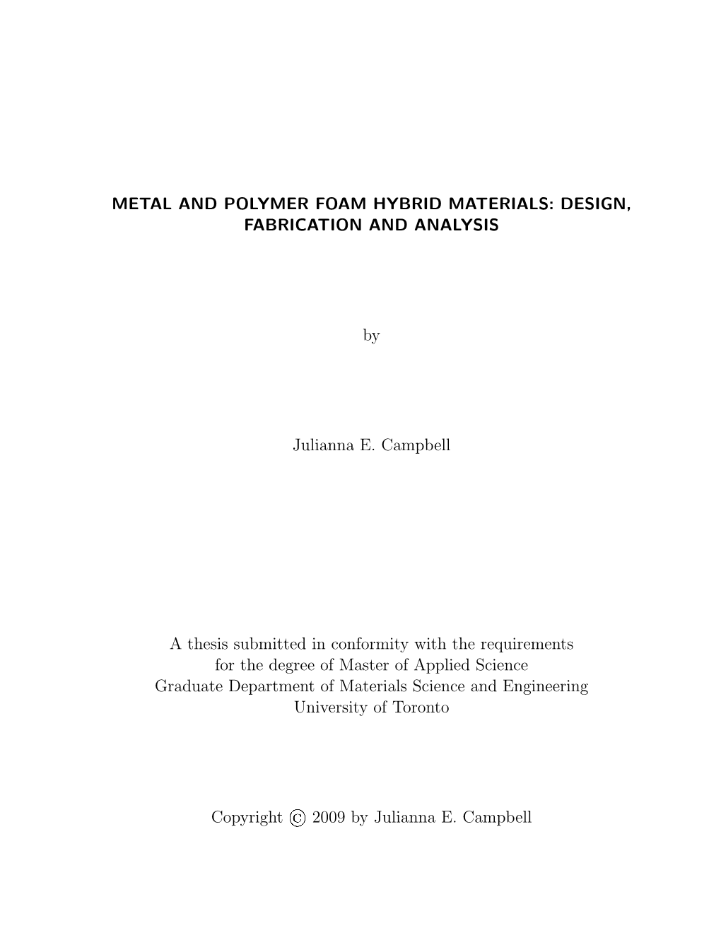 Metal and Polymer Foam Hybrid Materials: Design, Fabrication and Analysis