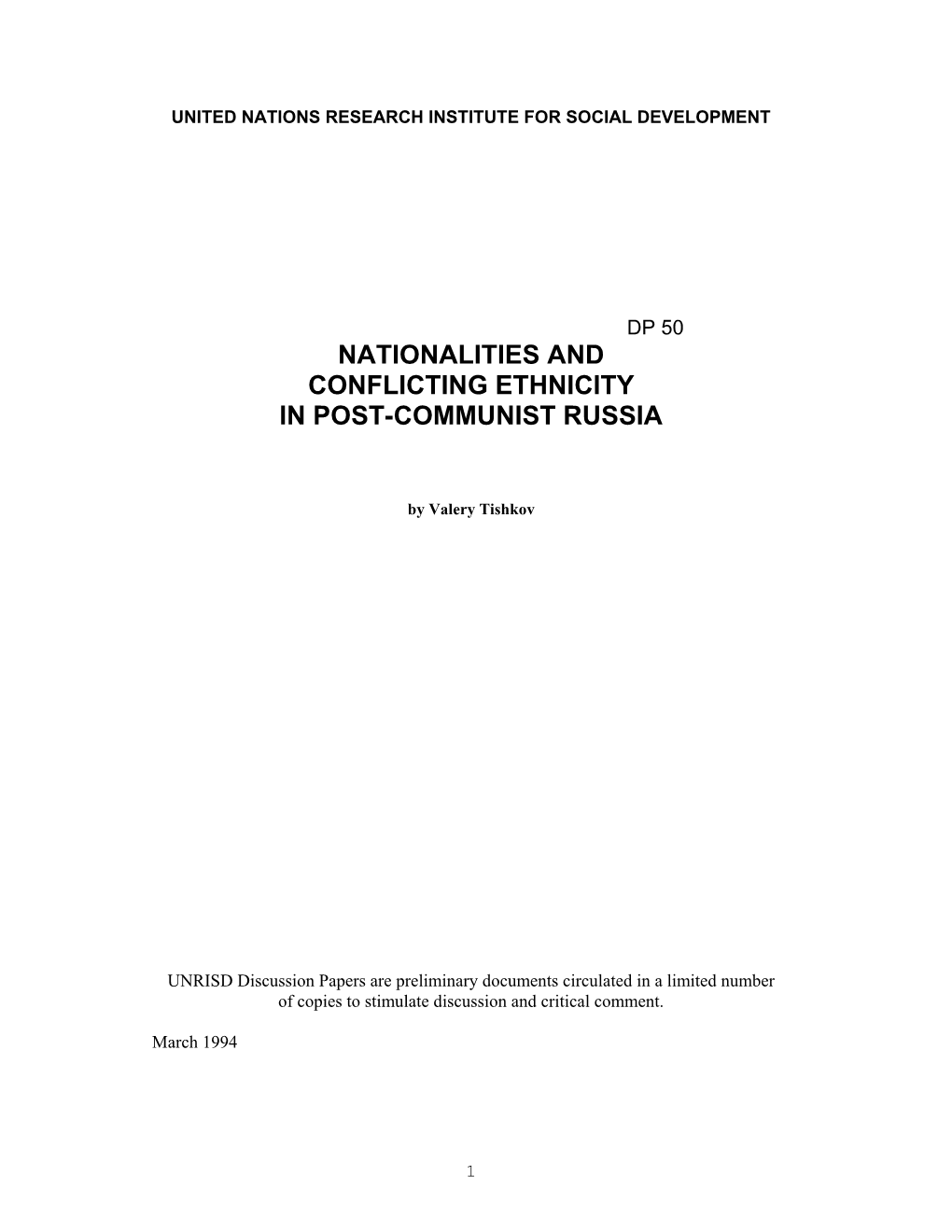 Nationalities and Conflicting Ethnicity in Post-Communist Russia