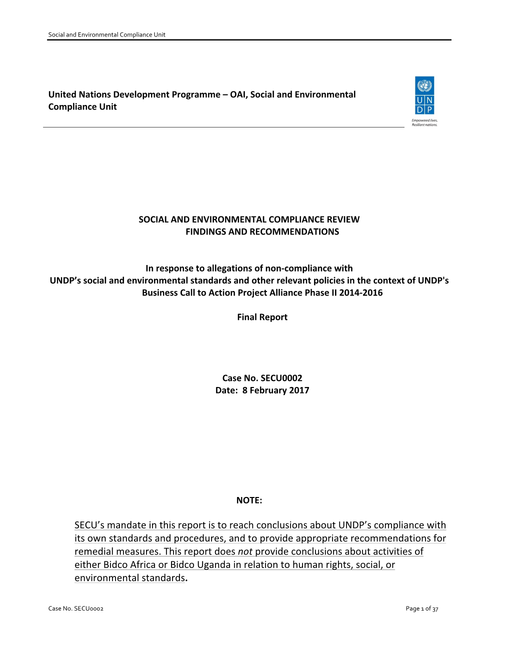 SECU's Mandate in This Report Is to Reach Conclusions About UNDP's