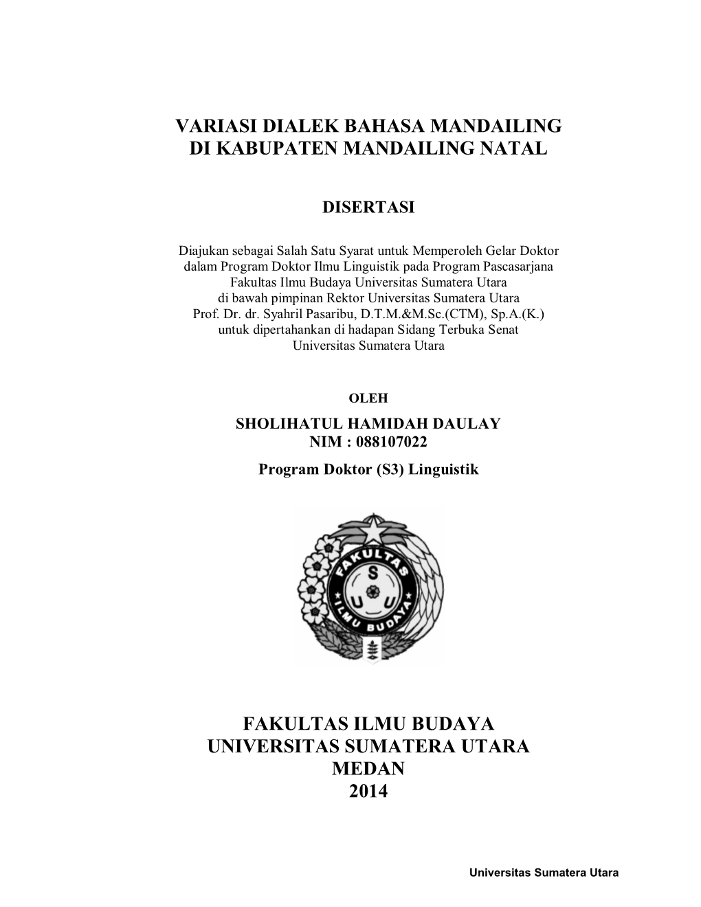 Variasi Dialek Bahasa Mandailing Di Kabupaten Mandailing Natal Fakultas Ilmu Budaya Universitas Sumatera Utara Medan 2014