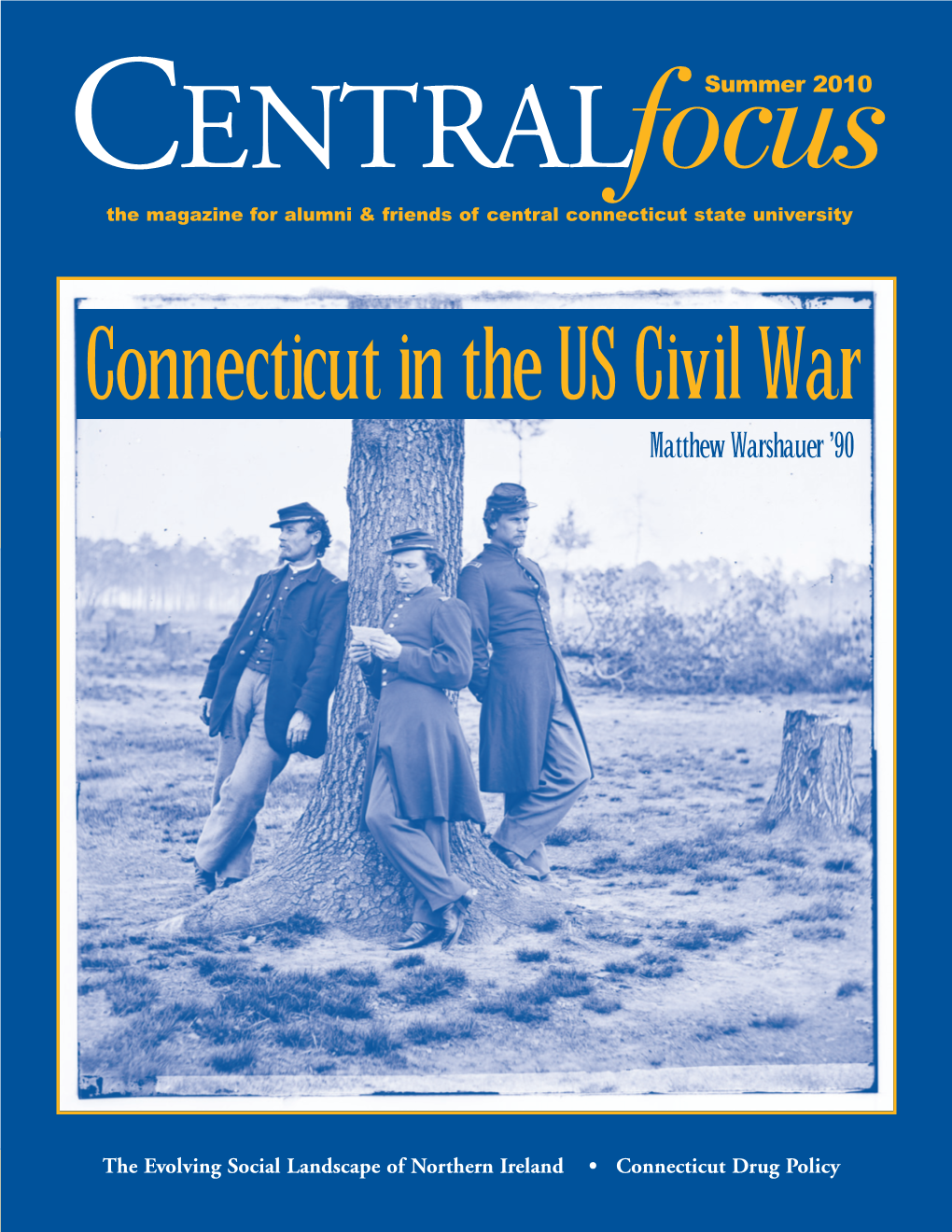 Connecticut in the US Civil War Matthew Warshauer ’90
