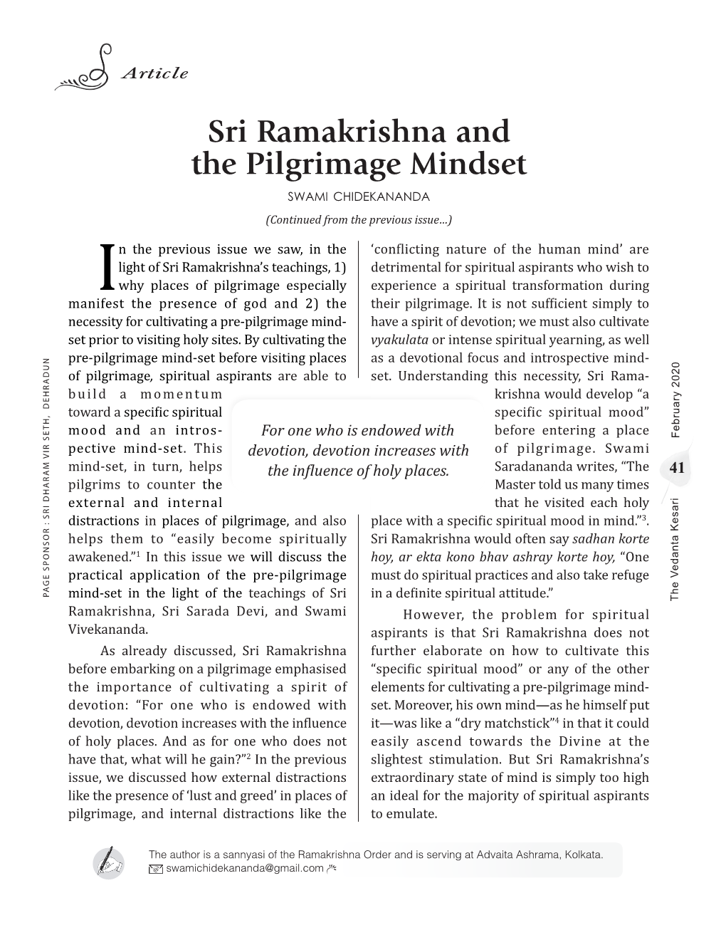 Sri Ramakrishna and the Pilgrimage Mindset SWAMI CHIDEKANANDA (Continued from the Previous Issue…)