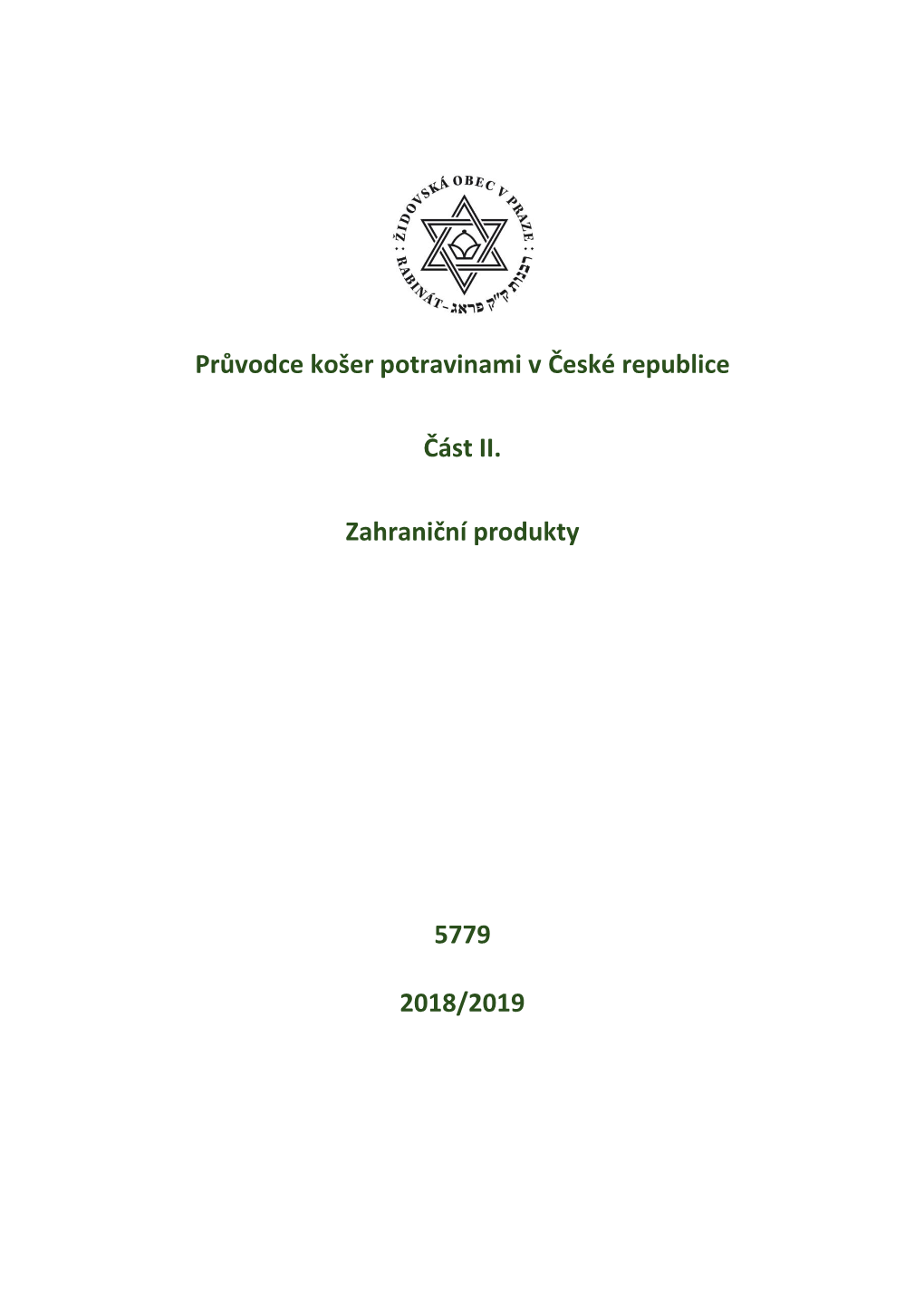 Průvodce Košer Potravinami V České Republice Část II. Zahraniční