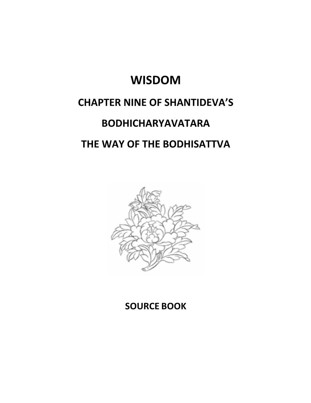 Wisdom Chapter Nine of Shantideva’S Bodhicharyavatara the Way of the Bodhisattva
