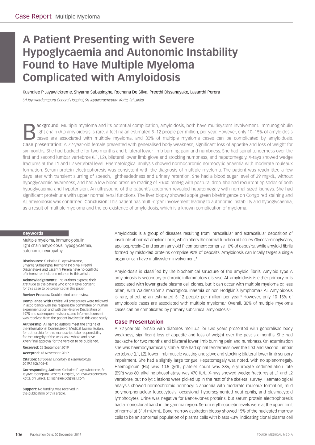 A Patient Presenting with Severe Hypoglycaemia and Autonomic Instability Found to Have Multiple Myeloma Complicated with Amyloidosis