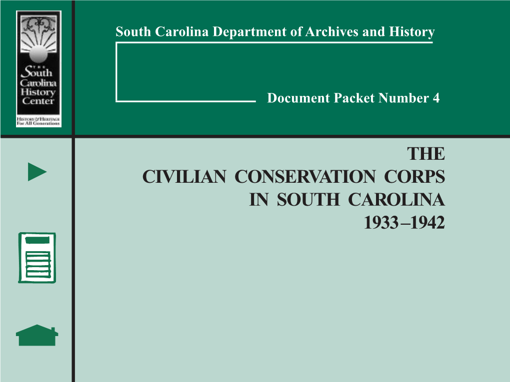 The Civilian Conservation Corps (CCC) T Constructed Sixteen State Parks Totalling 34,673 Acres in South Carolina