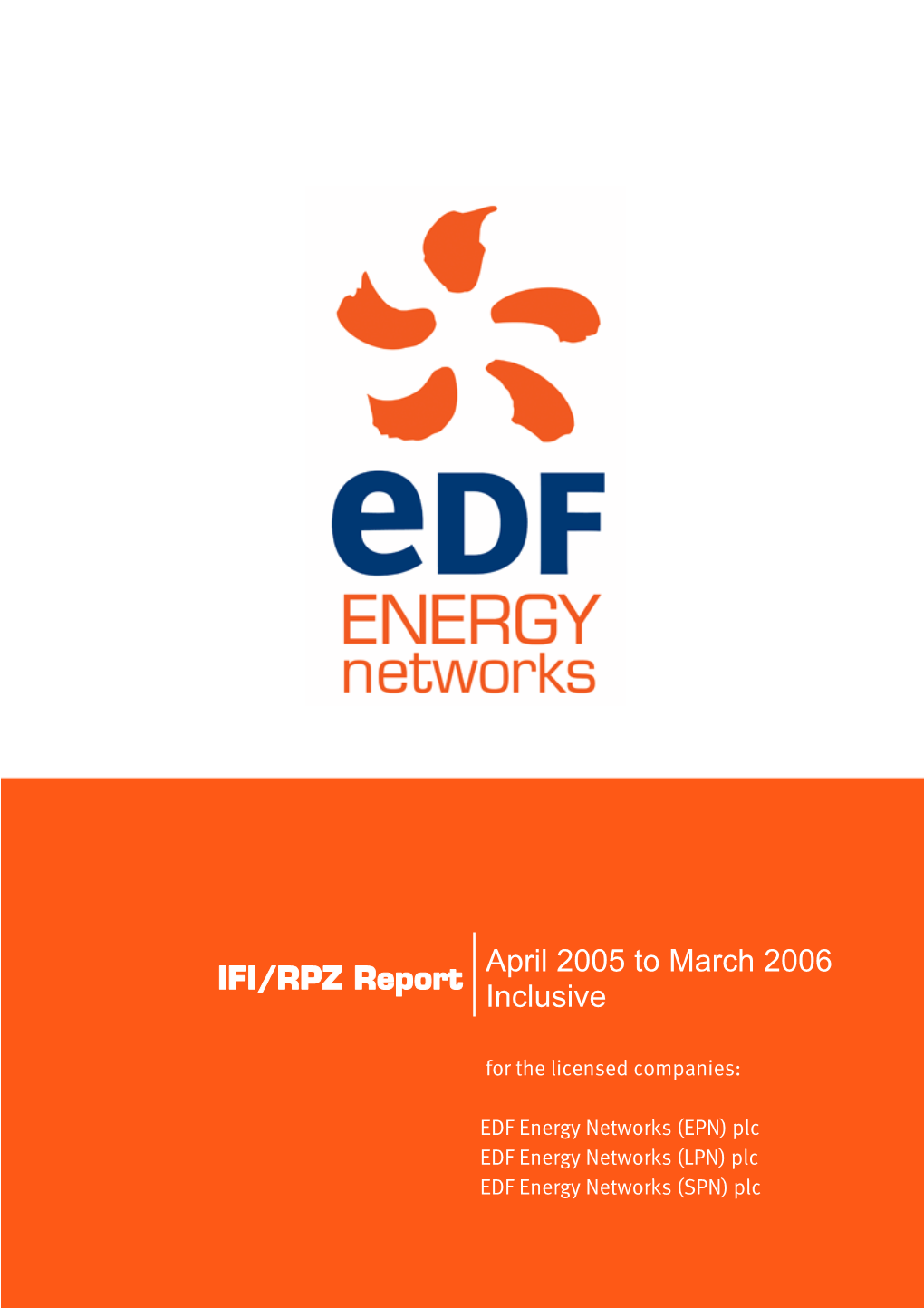 IFI/RPZ Report for the Licensed Companies EDF Energy Networks