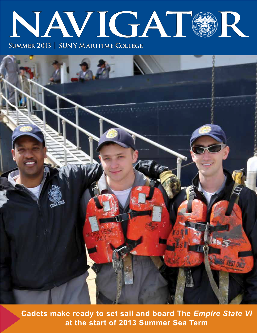 Cadets Make Ready to Set Sail and Board the Empire State VI at The