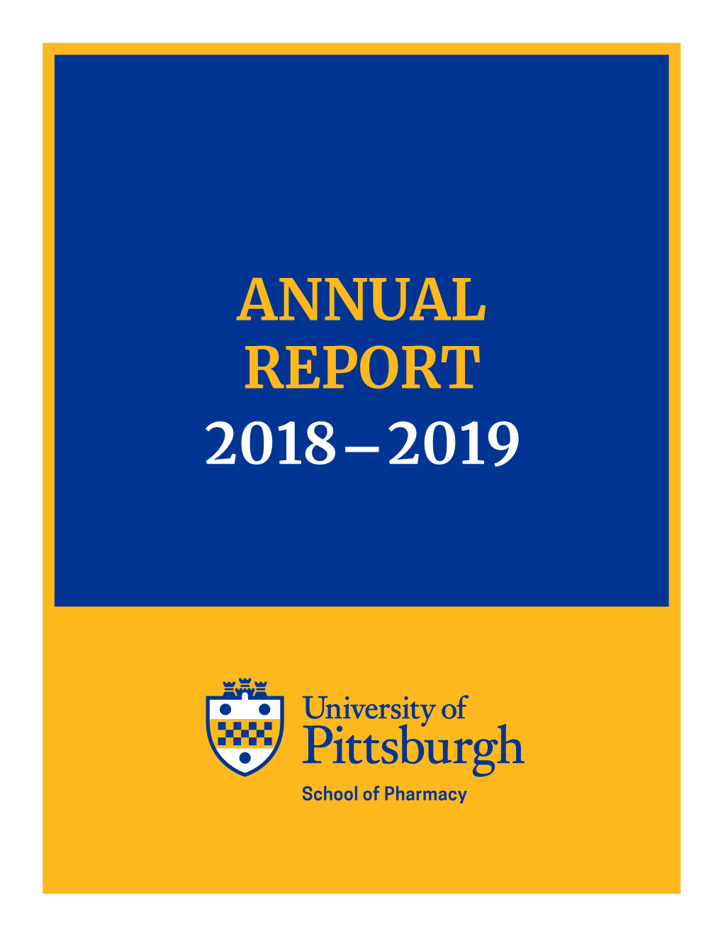 ANNUAL REPORT 2018–2019 Fall 2019