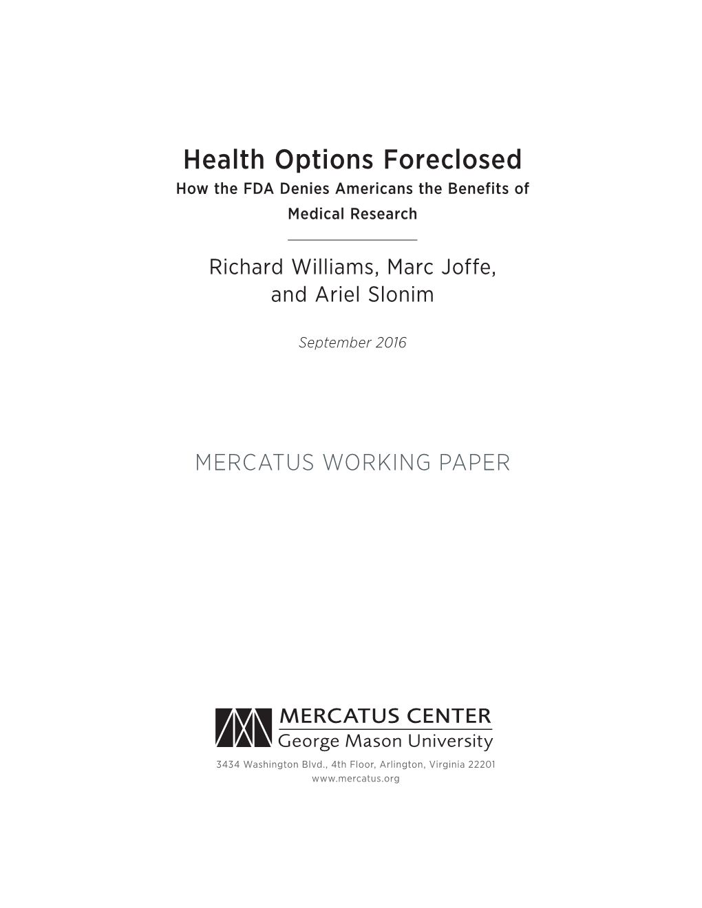 Health Options Foreclosed: How the FDA Denies Americans the Benefits