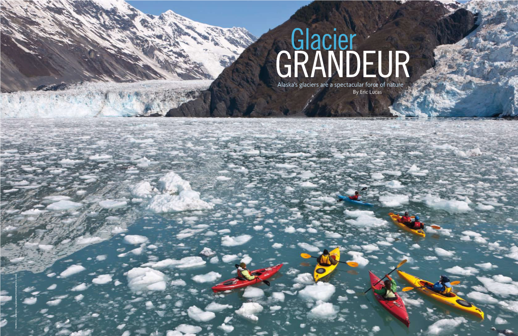 Alaska's Glaciers Are a Spectacular Force of Nature