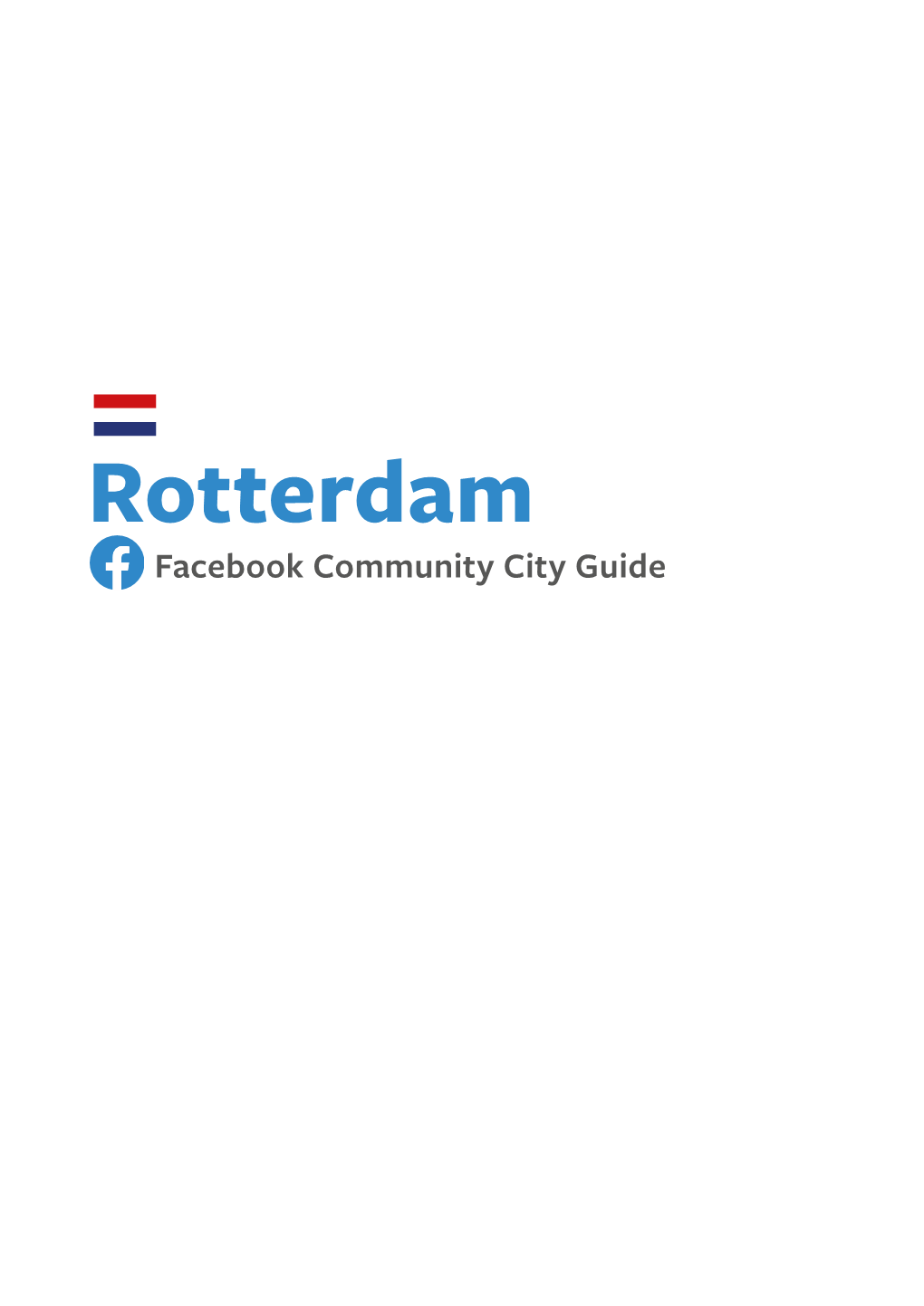 Rotterdam Facebook Community City Guide Intro