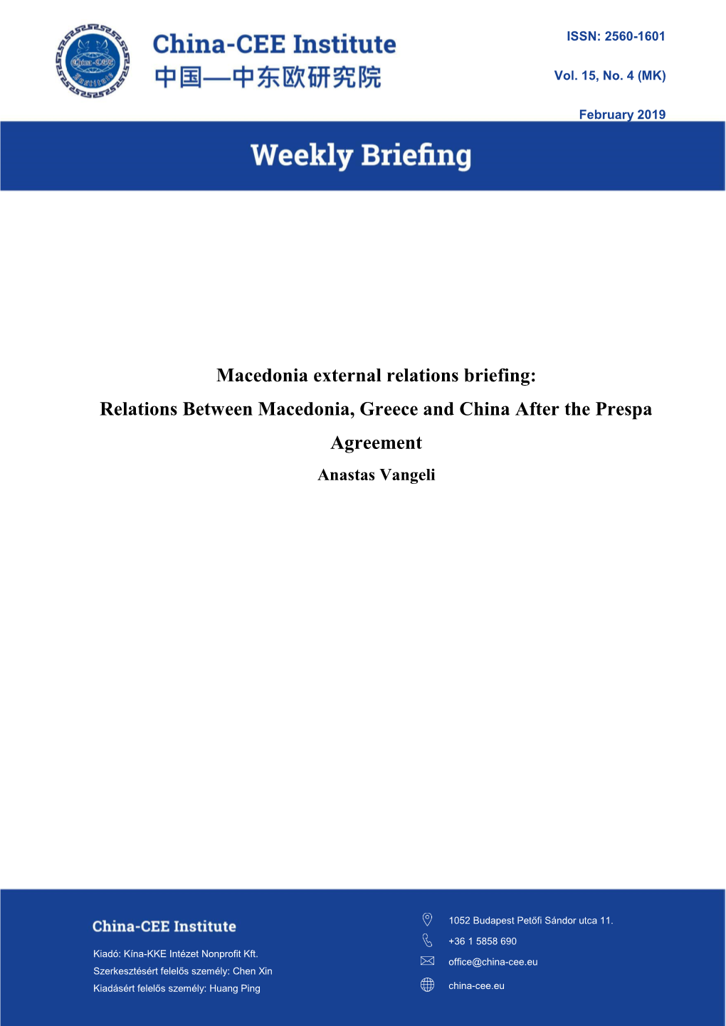 Relations Between Macedonia, Greece and China After the Prespa Agreement Anastas Vangeli