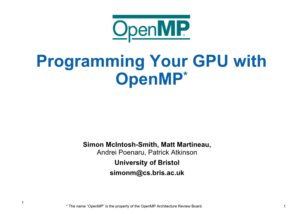 Programming Your GPU with Openmp*