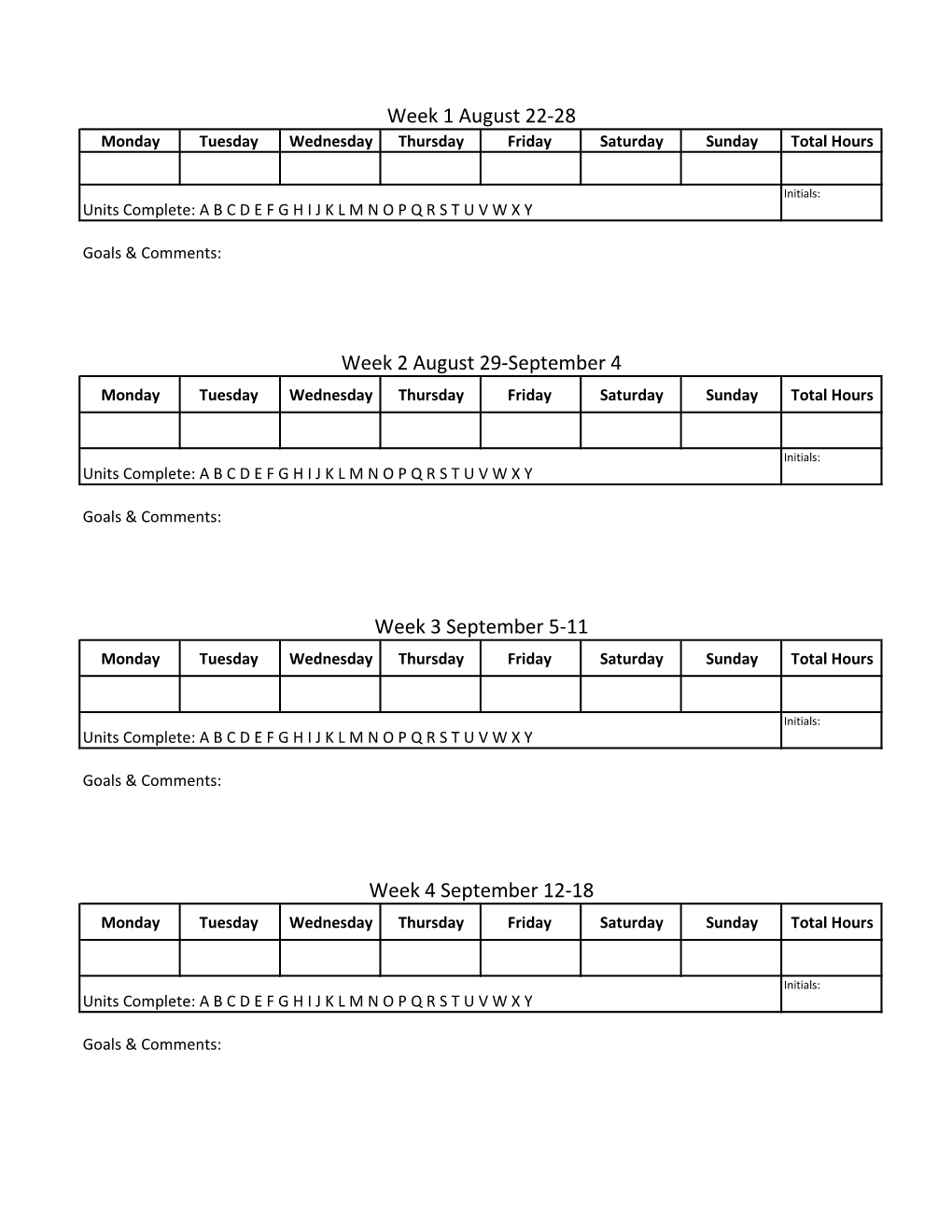 Week 4 September 12-18 Week 2 August 29-September 4 Week 1