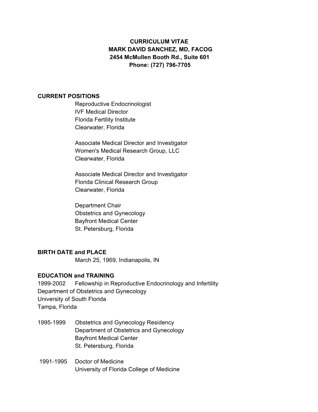 CURRICULUM VITAE MARK DAVID SANCHEZ, MD, FACOG 2454 Mcmullen Booth Rd., Suite 601 Phone: (727) 796­7705