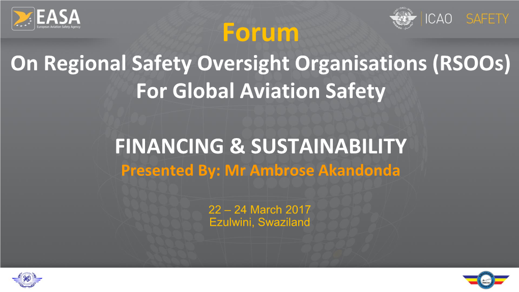 On Regional Safety Oversight Organisations (Rsoos) for Global Aviation Safety