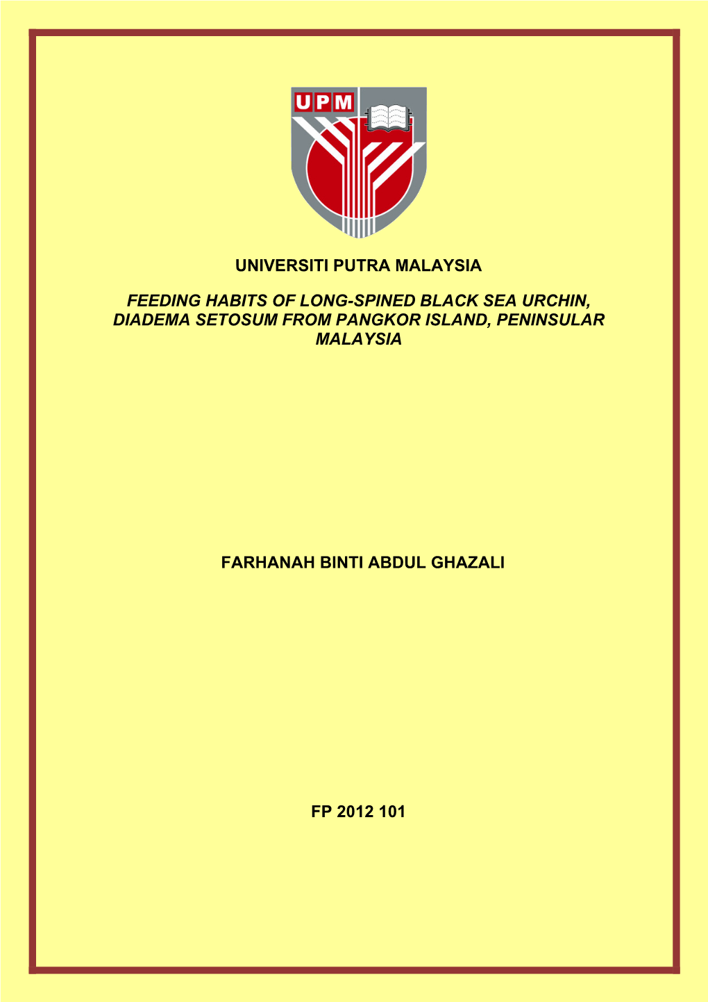 Feeding Habits of Long-Spined Black Sea Urchin, Diadema Setosum from Pangkor Island, Peninsular Malaysia Upm