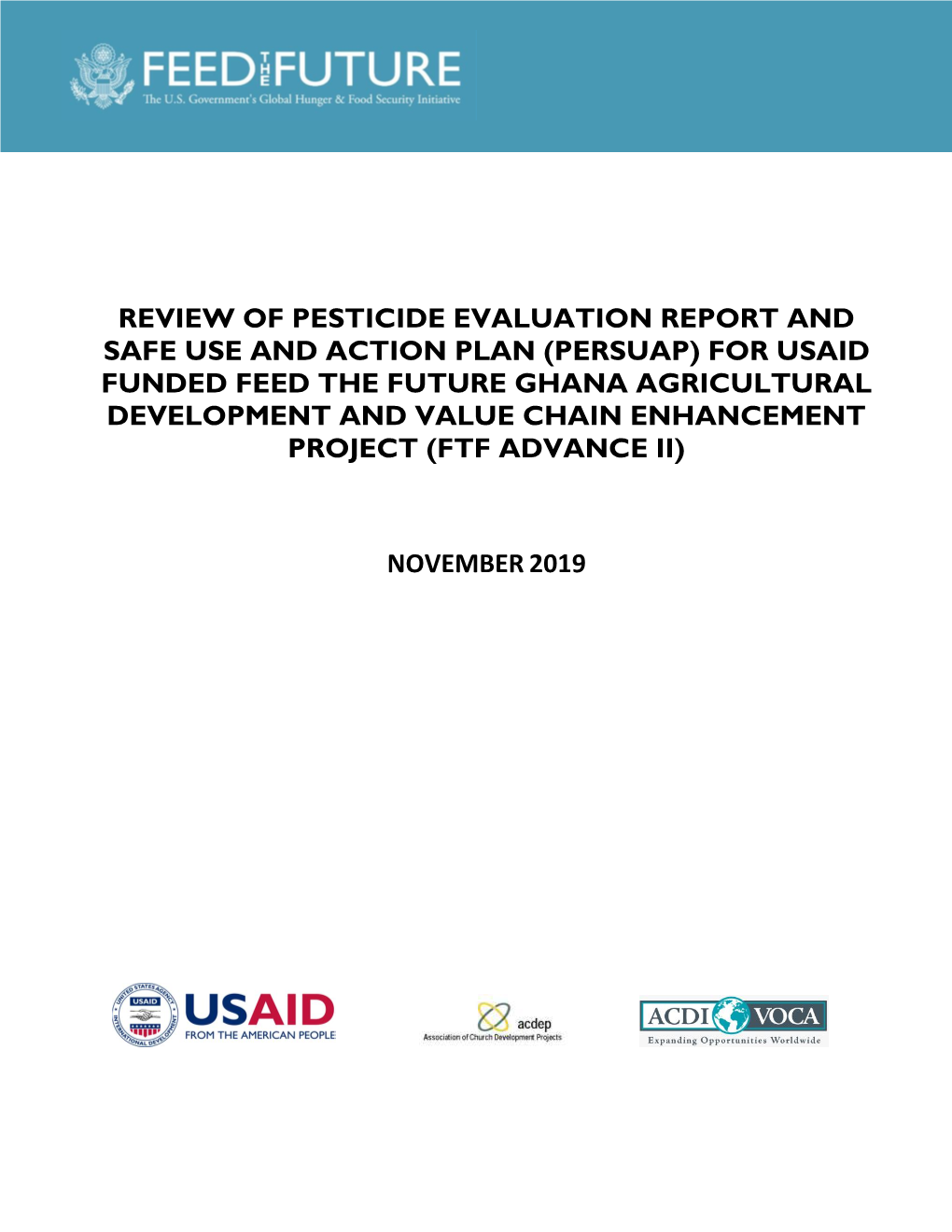 Review of Pesticide Evaluation Report and Safe Use and Action Plan (Persuap) for Usaid Funded Feed the Future Ghana Agricultural