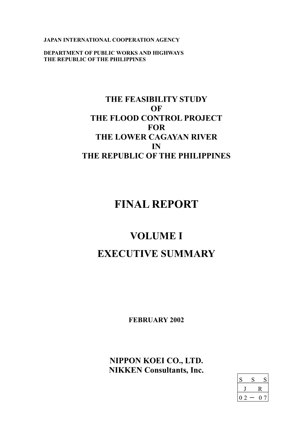 The Feasibility Study of the Flood Control Project for the Lower Cagayan River in the Republic of the Philippines