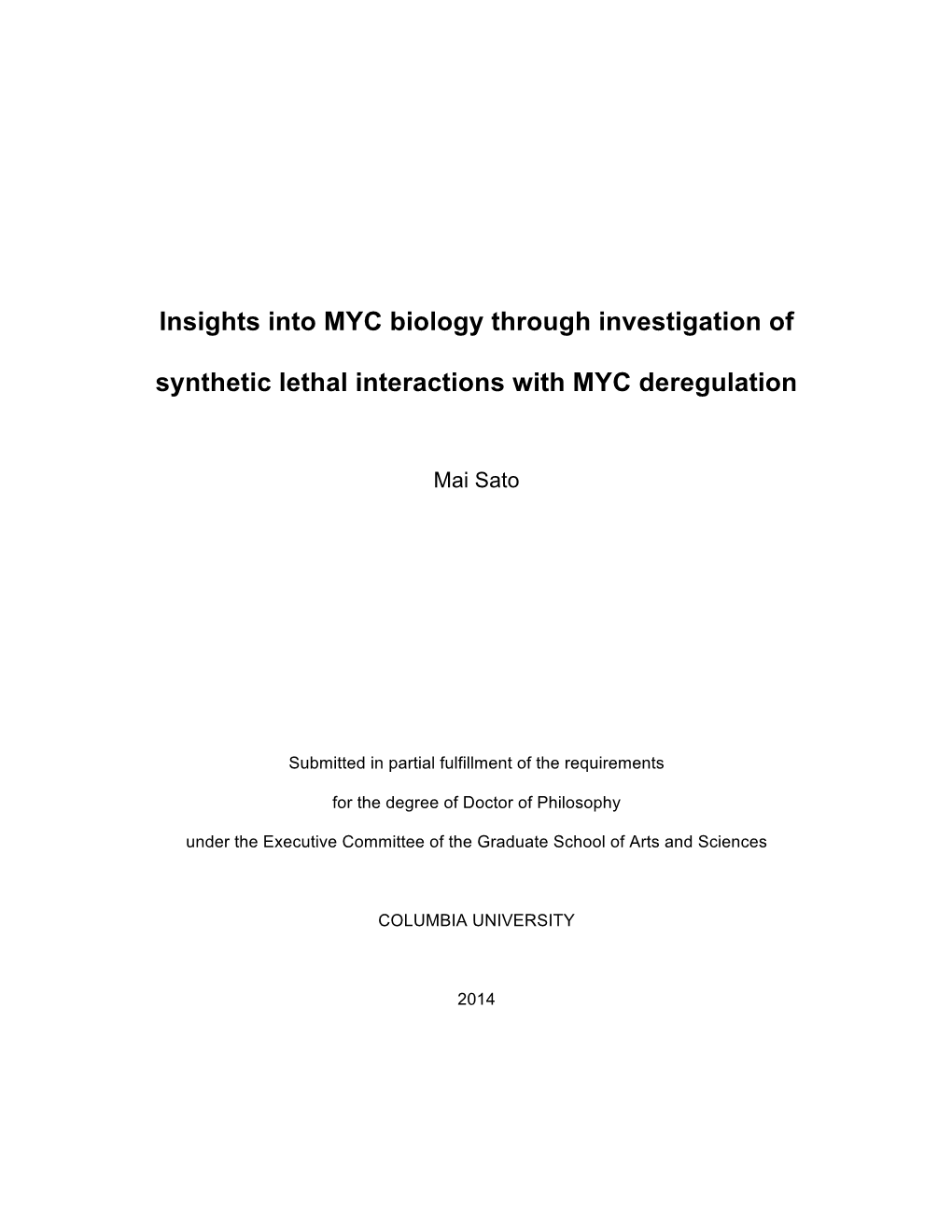 Insights Into MYC Biology Through Investigation of Synthetic Lethal Interactions with MYC Deregulation