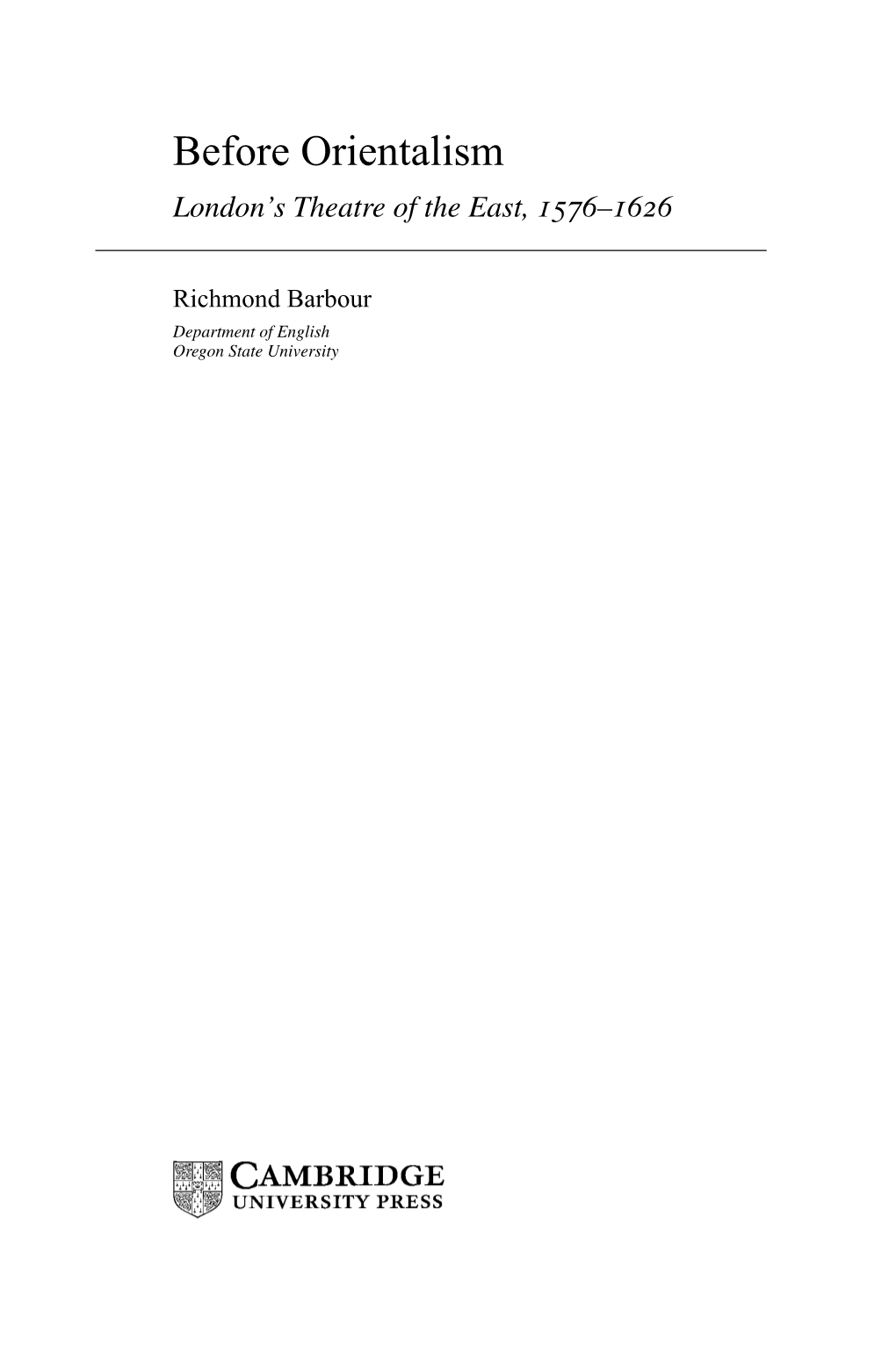 Before Orientalism London’S Theatre of the East, 1576–1626