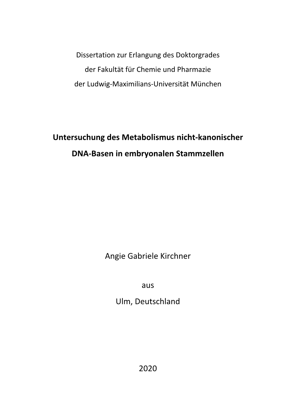 Untersuchung Des Metabolismus Nicht-Kanonischer DNA-Basen In