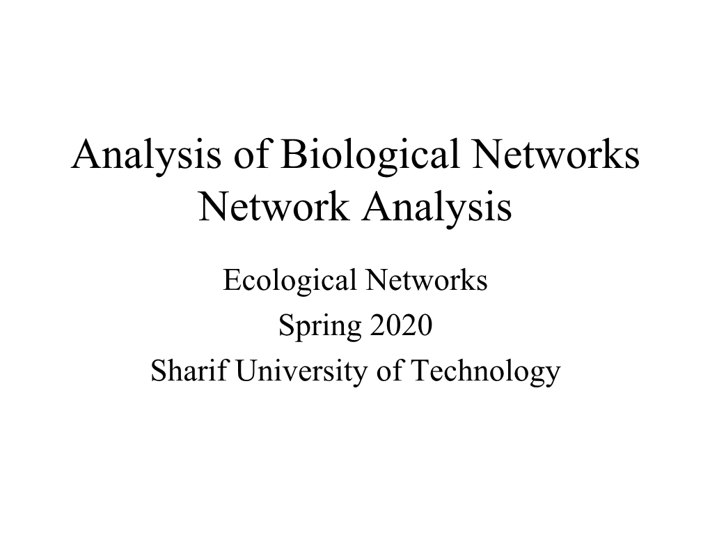 Analysis of Biological Networks Network Analysis